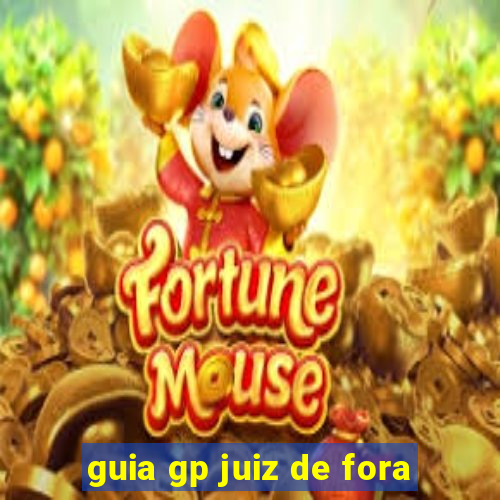 guia gp juiz de fora